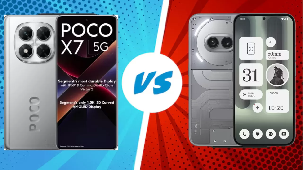 POCO X7 vs Nothing Phone (2a): Which Smartphone Should you Buy?